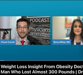 I was pleased to be interviewed by host The Weight Loss Champion Chuck Carrol on The Exam Room Podcast by the Physicians Committee for Responsible Medicine to discuss obesity treatment, why diets fail and why eating healthy can be a challenge in a society where ultra-processed foods are common.